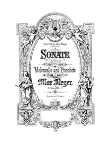 Sonata for Cello and Piano No.4 in A Minor, Op.116: Sonata for Cello and Piano No.4 in A Minor by Max Reger