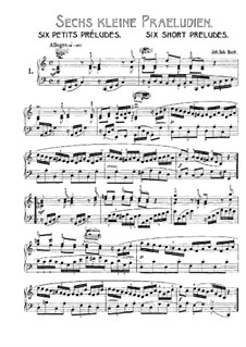 Six Short Preludes: Six Short Preludes by Johann Sebastian Bach