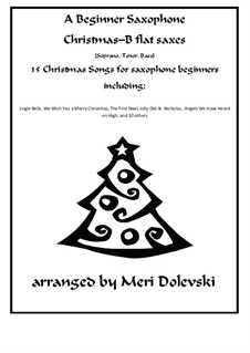 15 Christmas pieces: For B flat saxes (soprano, tenor, bass) and piano by Georg Friedrich Händel, folklore, James R. Murray, James Lord Pierpont