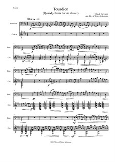 Tourdion (Quand je bois du vin clairet): For bassoon and guitar by Claude Gervaise