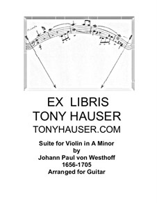 Suite in A Minor: For guitar by Johann Paul von Westhoff