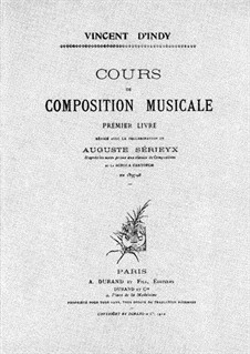 Cours de composition musicale: Cours de composition musicale by Vincent d' Indy