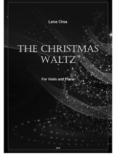 The Christmas Waltz: For violin and piano by Lena Orsa