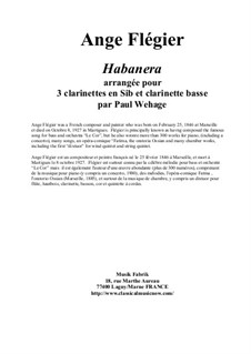 Habanera: For 3 Bb clarinets and bass clarinet by Ange Flégier