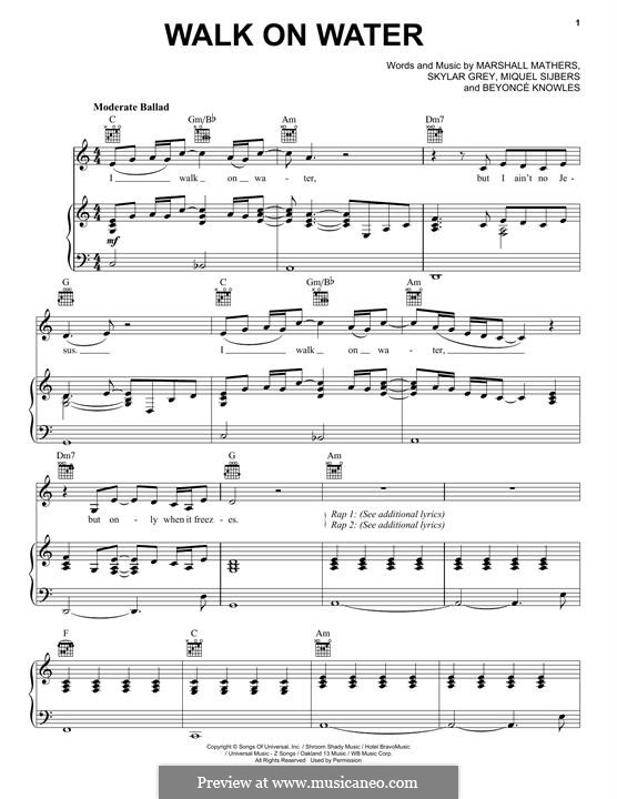 Walk on Water (Eminem feat. Beyonce): For voice and piano (or guitar) by Beyoncé, Marshall Mathers, Skylar Grey, Miquel Sijbers