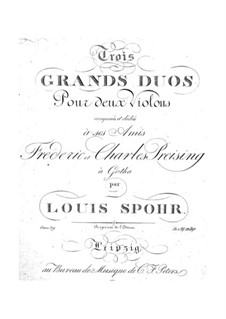 Three Grand Duets for Two Violins, Op.39: Three Grand Duets for Two Violins by Louis Spohr