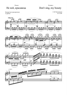 Six Romances, Op.4: No.4 Do Not Sing, My Beauty, for piano by Sergei Rachmaninoff