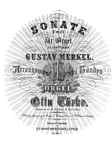 Sonata for Organ Four Hands No.1, Op.30: Version for organ solo by Gustav Adolf Merkel