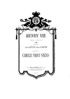 Henry VIII: Act I by Camille Saint-Saëns