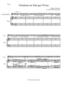 Variations on Tant que vivray: For alto saxophone and piano by Claudin de Sermisy