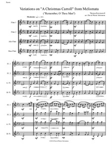 Remember, O Thou Man: Variations, for flute quartet (2 flutes, alto flute and bass flute) by Thomas Ravenscroft