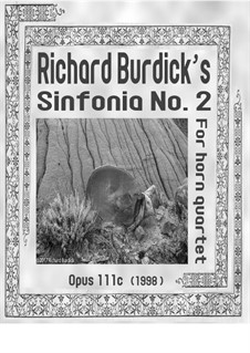Sinfonia No.2: For horn quartet, Op.111c by Richard Burdick