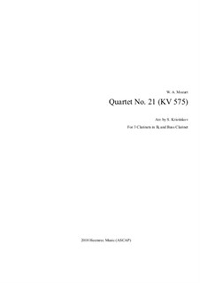 String Quartet No.21 in D Major, K.575: Arrangement for clarinets quartet by Wolfgang Amadeus Mozart