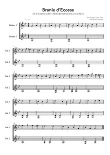 Branle d'Ecosse: For 2 guitars or 1 melody instrument in C and guitar (g minor) by Unknown (works before 1850)