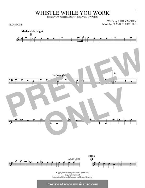 Whistle While You Work (from Snow White and The Seven Dwarfs): For trombone by Frank Churchill, Larry Morey