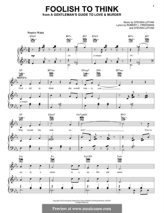 Foolish To Think: For voice and piano (or guitar) by Steven Lutvak