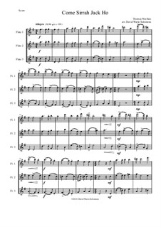 Come Sirrah Jack, Ho!: For 3 flutes by Thomas Weelkes