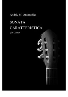 Sonata Caratteristica: Sonata Caratteristica by Andriy Andrushko