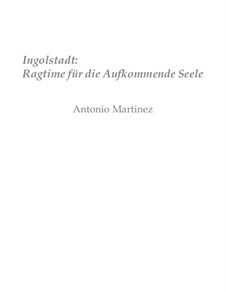 Rags of the Red-Light District, Nos.36-70, Op.2: No.50 Ingolstadt: Ragtime for the Nascent Soul by Antonio Martinez