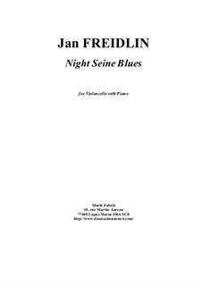 Night Seine Blues: For violoncello and piano by Jan Freidlin