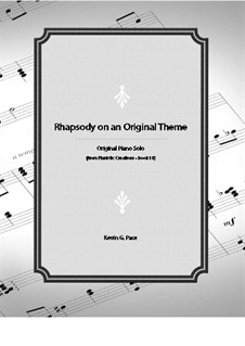 Rhapsody on an Original Theme: Rhapsody on an Original Theme by Kevin G. Pace