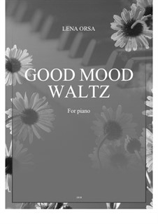 Good Mood Waltz: Good Mood Waltz by Lena Orsa