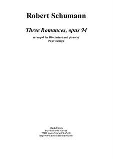 Three Romances for Oboe (or Violin) and Piano, Op.94: Version for Bb clarinet and piano by Robert Schumann
