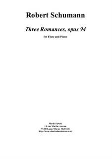 Three Romances for Oboe (or Violin) and Piano, Op.94: Version for flute and piano by Robert Schumann