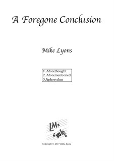 A Foregone Conclusion – Brass Quartet: A Foregone Conclusion – Brass Quartet by Mike Lyons