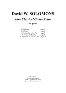Five Classical Guitar Solos for guitar: Five Classical Guitar Solos for guitar by David W Solomons
