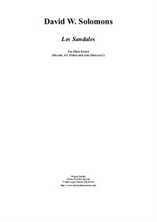 Les Sandales: For flute sextet (piccolo, 4 C flutes, alto flute in G) by David W Solomons