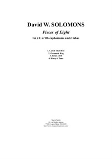 Pieces of Eight for two euphoniums and two tubas: Pieces of Eight for two euphoniums and two tubas by David W Solomons