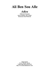 Adieu, Valse de Concert for alto saxophone and piano: Adieu, Valse de Concert for alto saxophone and piano by Ali Ben Sou Alle