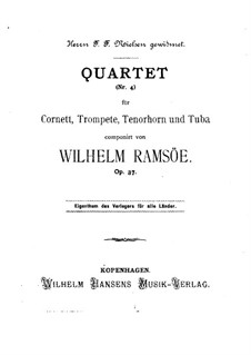 Brass Quartet No.4, Op.37: Brass Quartet No.4 by Wilhelm Ramsöe