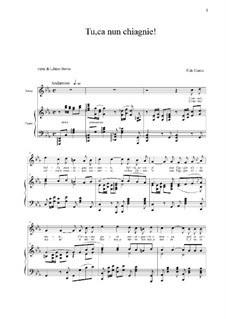 Tu, ca nun chiagnie: For voice and piano by Ernesto de Curtis