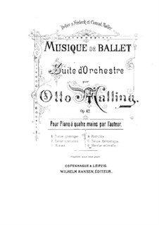 Musique de ballet (Ballet Music), Op.42: No.6 Marche solenelle, for Piano Four Hands by Otto Malling