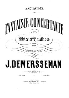 Concert Fantasia for Flute, Oboe and Piano, Op.36: Full score by Jules Demersseman