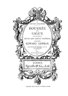 Music to Comedy 'Much Ado About Nothing'. Bourrée and Gigue: For piano four hands by Edward German
