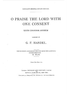 O Praise the Lord with One Consent, HWV 254: O Praise the Lord with One Consent by Georg Friedrich Händel