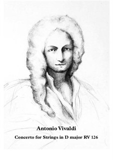 Concerto for Strings in D Major, RV 126: Score and parts by Antonio Vivaldi