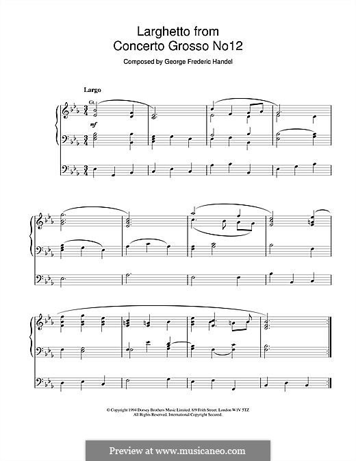 Concerto Grosso No.12 in B Minor, HWV 330: Larghetto, for organ by Georg Friedrich Händel