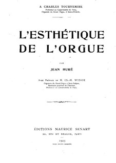 L'esthétique de l'orgue: L'esthétique de l'orgue by Jean Huré