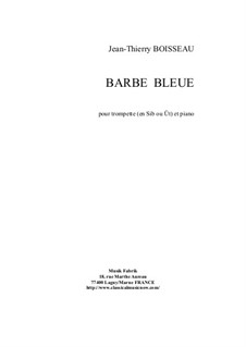 Barbe-Bleue: For Bb or C trumpet and piano by Jean-Thierry Boisseau