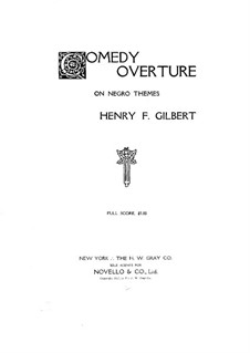 Comedy Overture on Negro Themes: Comedy Overture on Negro Themes by Henry Franklin Belknap Gilbert