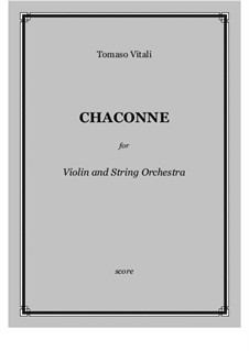 Chaconne in G Minor: For violin and string orchestra - score and parts by Tomaso Vitali