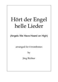 Angels We Have Heard on High: For four trombones by Unknown (works before 1850)