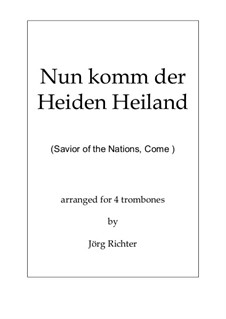 Savior of the Nations, Come: For 4 trombones by Martin Luther