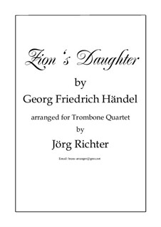 Des Herrn Einzug (Tochter Zion): For trombone quartet by Georg Friedrich Händel