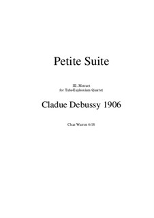 Petite suite, L.65: Menuet, for tuba-euphonium quartet by Claude Debussy