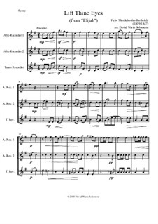 Elijah, Op.70: Lift thine eyes, for recorder trio (2 altos, 1 tenor) by Felix Mendelssohn-Bartholdy